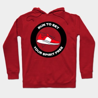 Run To Set Your Spirit Free Running Hoodie